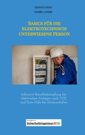 Basics für die elektrotechnisch unterwiesene Person von Langel,  Daniel, Muro,  Donato