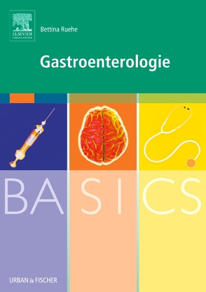 BASICS Gastroenterologie von Ruehe,  Bettina