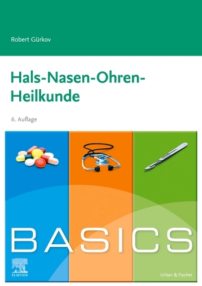 BASICS Hals-Nasen-Ohren-Heilkunde von Gürkov,  Robert