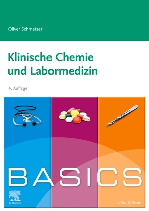 BASICS Klinische Chemie und Labormedizin von Schmetzer,  Oliver