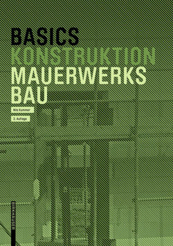 Basics Mauerwerksbau von Bielefeld,  Bert, Kummer,  Nils