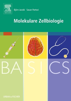 BASICS Molekulare Zellbiologie von Jacobi,  Björn, Partovi,  Sasan