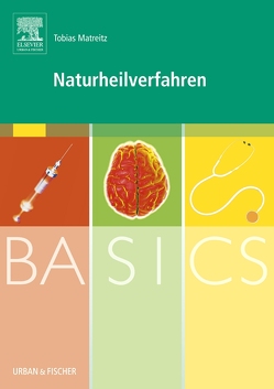 BASICS Naturheilverfahren von Dangl,  Stefan