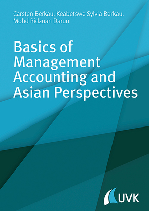 Basics of Management Accounting and Asian Perspectives von Berkau,  Carsten, Darun,  Mohd Ridzuan