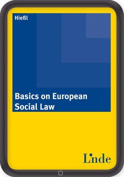 Basics on European Social Law von Hießl,  Christina