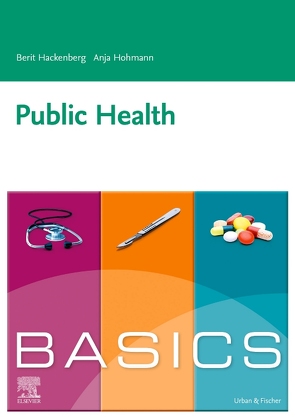 BASICS Public Health von Hackenberg,  Berit, Hohmann,  Anja