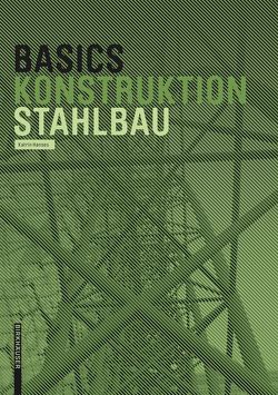 Basics Stahlbau von Bielefeld,  Bert, Hanses,  Katrin