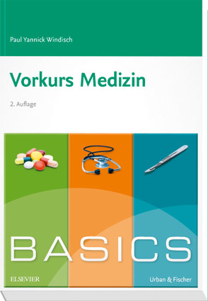 BASICS Vorkurs Medizin von Windisch,  Paul Yannick