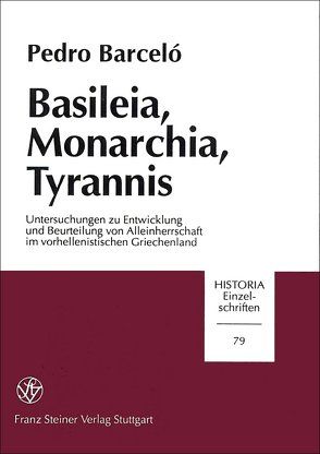Basileia, Monarchia, Tyrannis von Barceló,  Pedro