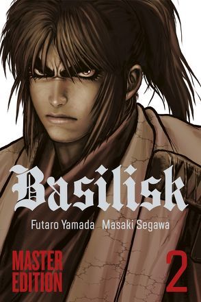Basilisk Master Edition 2 von Segawa,  Masaki, Wetherell,  Janine, Yamada,  Futaro
