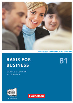 Basis for Business – Fourth Edition – B1 von Eilertson,  Carole, Hogan,  Mike, Landermann,  Britta