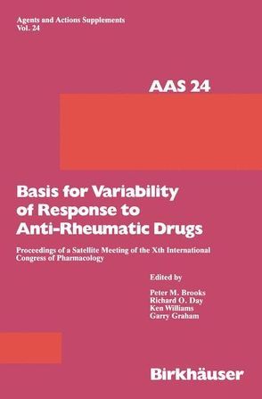 Basis for Variability of Response to Anti-Rheumatic Drugs von Brooks,  Peter M, Brune,  Kay, Day,  Richard O, Graham,  Garry, Williams,  Ken