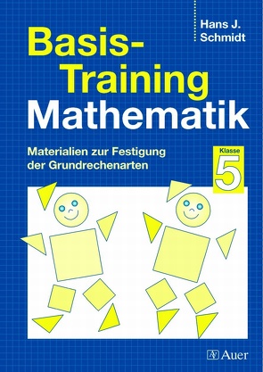Basis-Training Mathematik, Klasse 5 von Schmidt,  Hans-J.