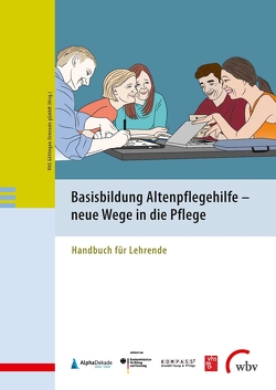 Basisbildung Altenpflegehilfe – neue Wege in die Pflege von gGmbH,  VHS Göttingen Osterode