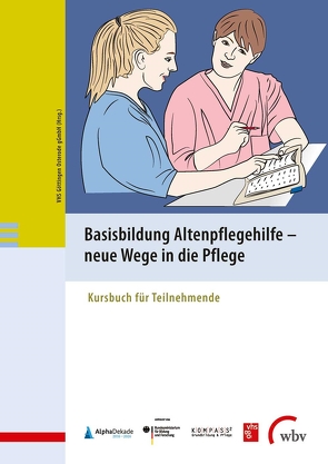 Basisbildung Altenpflegehilfe – neue Wege in die Pflege von gGmbH,  VHS Göttingen Osterode