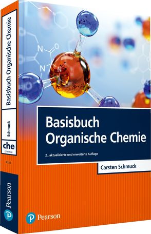 Basisbuch Organische Chemie von Schmuck,  Carsten