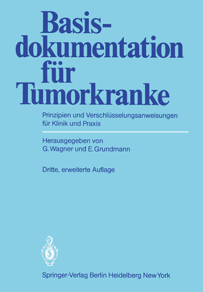 Basisdokumentation für Tumorkranke von Grundmann,  E., Wagner,  G.