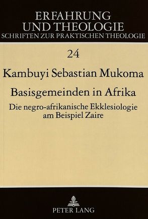Basisgemeinden in Afrika von Mukoma,  Kambuyi Sebastian
