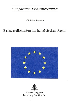 Basisgesellschaften im französischen Recht von Pennera,  Christian