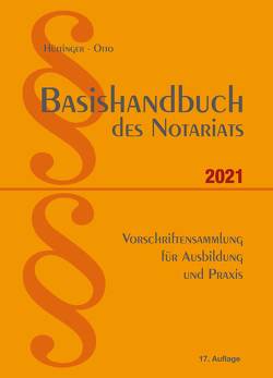 Basishandbuch des Notariats 2021