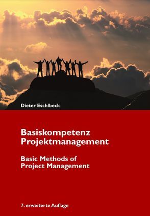 Basiskompetenz Projektmanagement von Eschlbeck,  Dieter