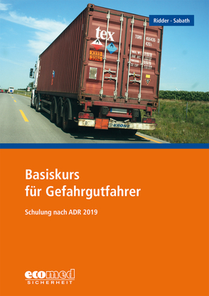 Basiskurs für Gefahrgutfahrer von Ridder,  Klaus, Sabath,  Uta