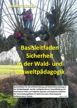 Basisleitfaden Sicherheit in der Wald- und Umweltpädagogik von Bösken,  Norbert