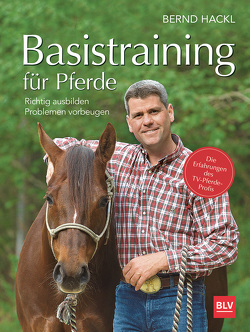 Basistraining für Pferde von Hackl,  Bernd