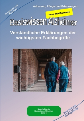 Basiswissen Alzheimer: Verständliche Erklärungen der wichtigsten Fachbegriffe und neue Medikamente von Kiefer,  Holger