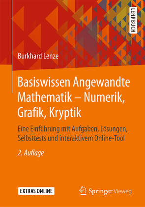 Basiswissen Angewandte Mathematik – Numerik, Grafik, Kryptik von Lenze,  Burkhard