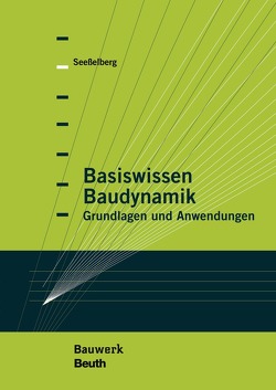 Basiswissen Baudynamik von Seeßelberg,  Christoph