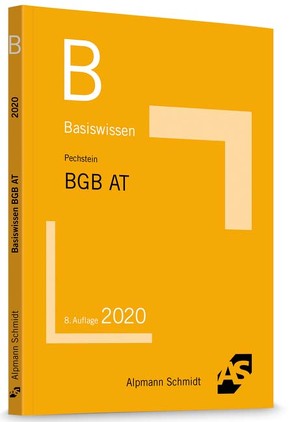 Basiswissen BGB Allgemeiner Teil von Pechstein,  Christoph