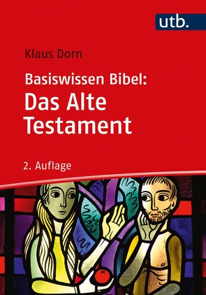 Basiswissen Bibel: Das Alte Testament von Dorn,  Klaus