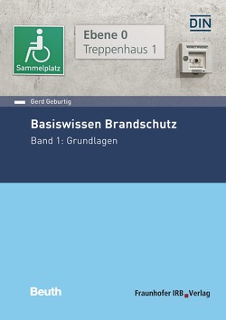 Basiswissen Brandschutz – Buch mit E-Book von Geburtig,  Gerd