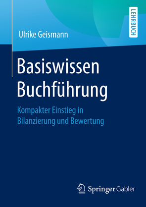 Basiswissen Buchführung von Geismann,  Ulrike