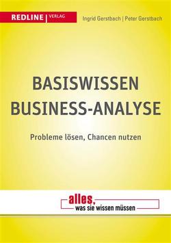 Basiswissen Business-Analyse von Gerstbach,  Ingrid, Gerstbach,  Peter