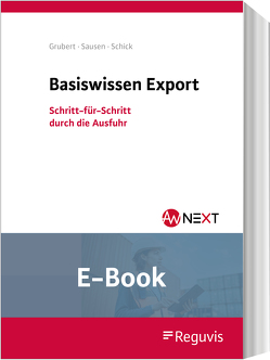 Basiswissen Export (E-Book) von Grubert,  Nora, Sausen,  Svenja, Schick,  Stefanie