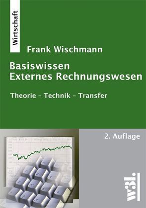Basiswissen Externes Rechnungswesen von Wischmann,  Frank