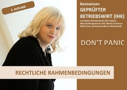 BASISWISSEN – GEPRÜFTER BETRIEBSWIRT (IHK) / BASISWISSEN – GEPRÜFTER BETRIEBSWIRT (IHK) – RECHT von Wolfschmidt,  Bianca