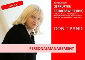 BASISWISSEN – GEPRÜFTER BETRIEBSWIRT (IHK) / BASISWISSEN – GEPRÜFTER BETRIEBSWIRT – PERSONALMANAGEMENT von Wolfschmidt,  Bianca