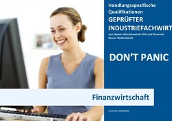 BASISWISSEN – GEPRÜFTER INDUSTRIEFACHWIRT – HQ – FINANZWIRTSCHAFT von Wolfschmidt,  Bianca