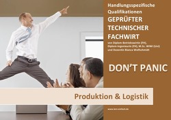 BASISWISSEN – GEPRÜFTER TECHNISCHER FACHWIRT – HQ – PRODUKTION & LOGISTIK von Wolfschmidt,  Bianca