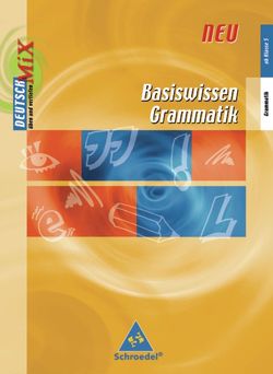 Basiswissen Grammatik – Ausgabe 2006 von Sauer,  Wolfgang W.