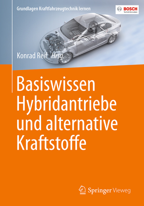 Basiswissen Hybridantriebe und alternative Kraftstoffe von Reif,  Konrad