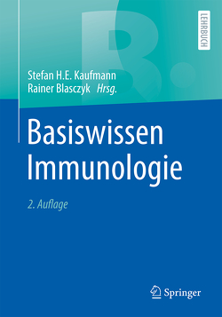 Basiswissen Immunologie von Blasczyk,  Rainer, Kaufmann,  Stefan H.E.