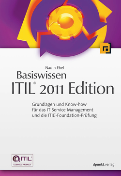 Basiswissen ITIL® 2011 Edition von Ebel,  Nadin