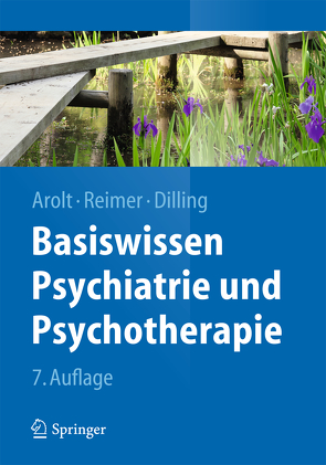 Basiswissen Psychiatrie und Psychotherapie von Arolt,  Volker, Dilling,  Horst, Reimer,  Christian