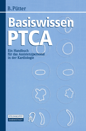 Basiswissen PTCA von Pütter,  Brigitte