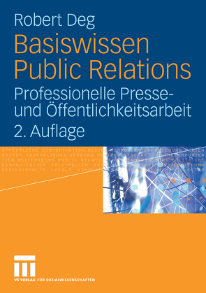 Basiswissen Public Relations von Deg,  Robert M.