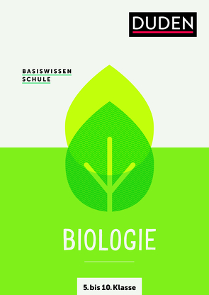 Basiswissen Schule – Biologie 5. bis 10. Klasse von Kemnitz,  Edeltraud, Pews-Hocke,  Christa